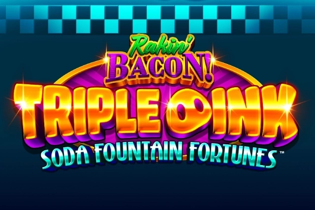 Rakin' Bacon Triple Oink Soda Fountain Fortunes pokie