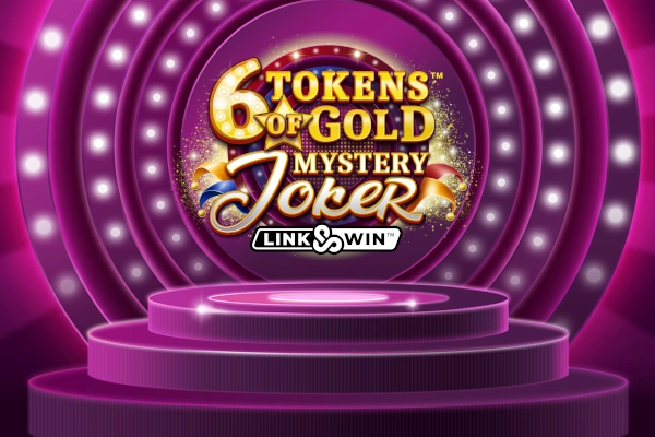 6 Tokens of Gold: Mystery Joker Link & Win pokie