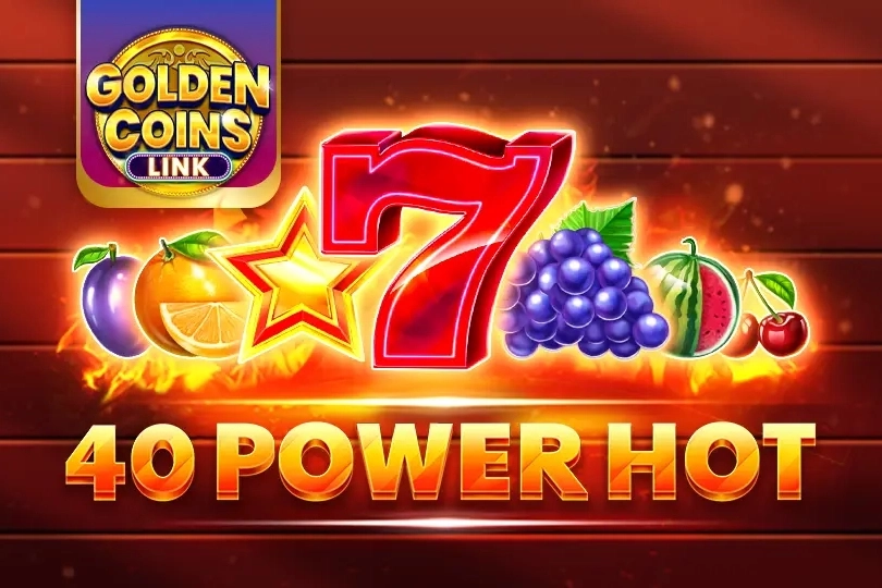 40 Power Hot Golden Coins Link pokie