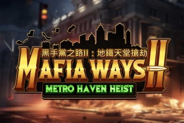 Mafia Ways 2 at Here2Win Casino