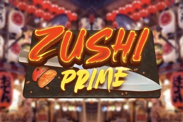 Zushi Prime pokie