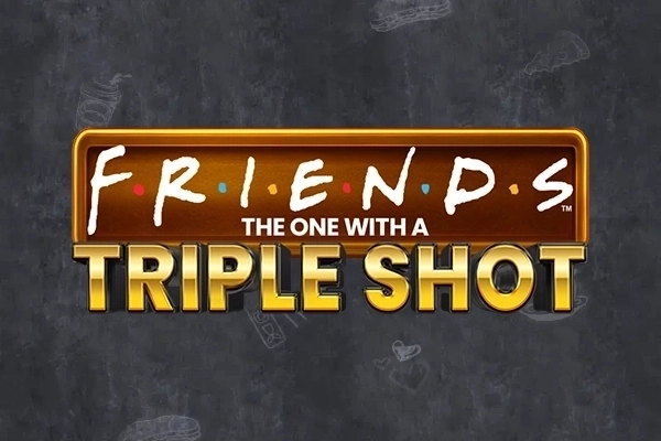 Friends The One With a Triple Shot pokie