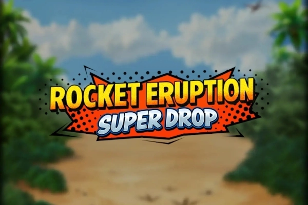 Rocket Eruption Super Drop pokie