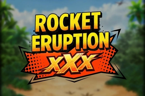 Rocket Eruption XXX at Here2Win Casino