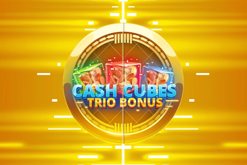 Cash Cubes Trio Bonus