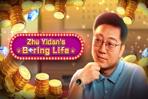 Zhu Yidan's Boring Life pokie