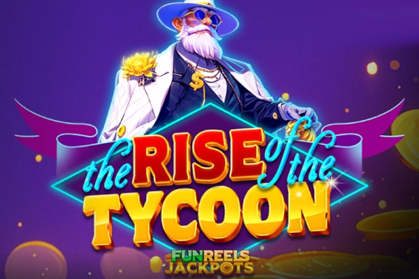 The Rise of the Tycoon pokie
