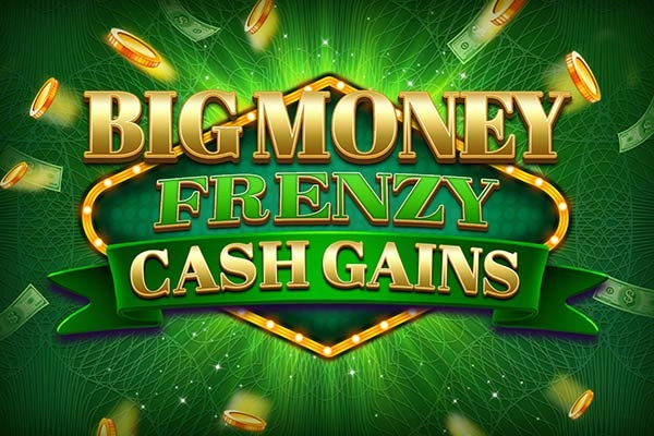 Big Money Frenzy Cash Gains pokie