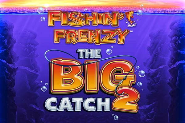 Fishin' Frenzy The Big Catch 2 pokie