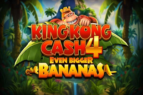King Kong Cash Even Bigger Bananas 4 pokie