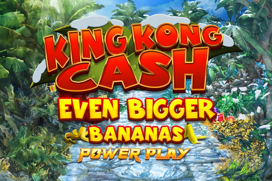 King Kong Cash Even Bigger Bananas Power Play pokie