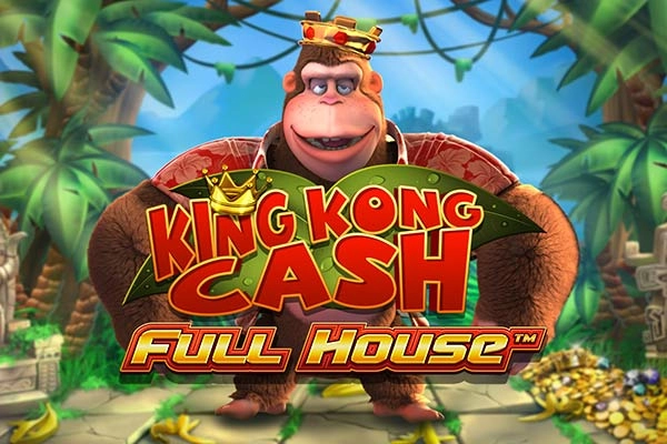 King kong Cash Full house pokie