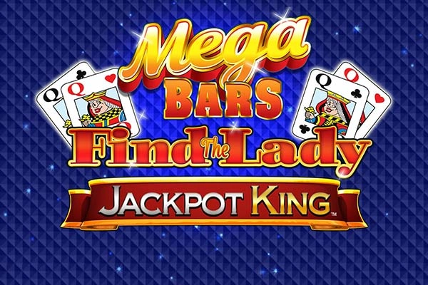 Mega Bars Find the Lady Jackpot King pokie