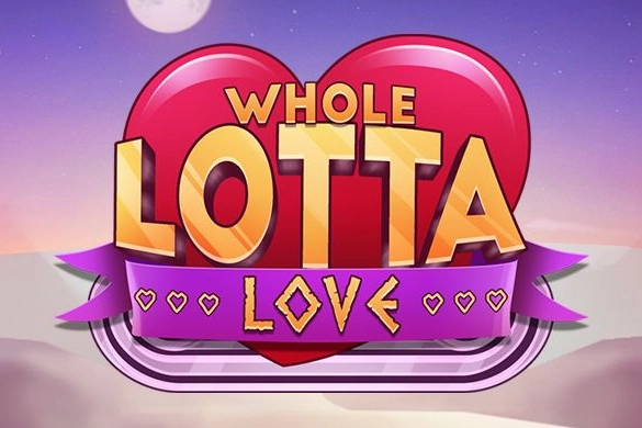 Whole Lotta Love pokie