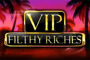 VIP Filthy Riches pokie