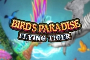Bird's Paradise: Flying Tiger pokie