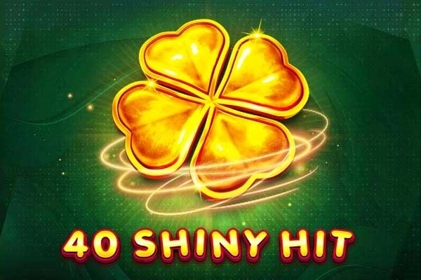 40 Shiny Hit at Here2Win Casino