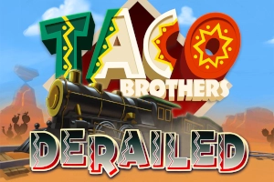 Taco Brothers Derailed pokie