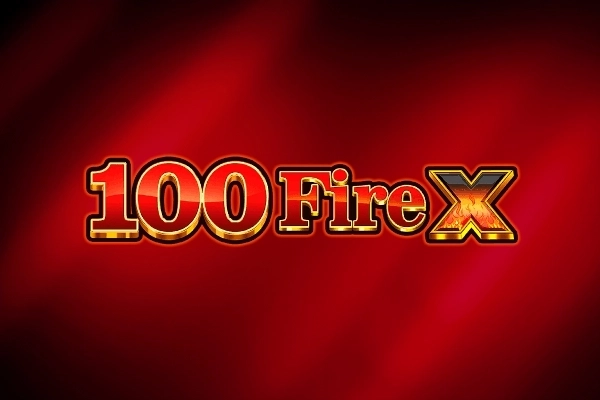 100 Fire X pokie