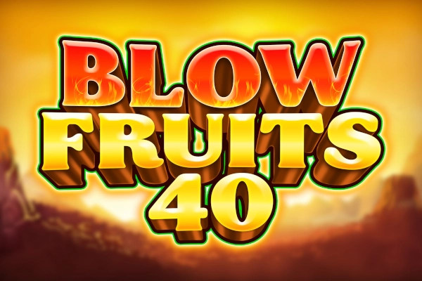 Blow Fruits 40 pokie
