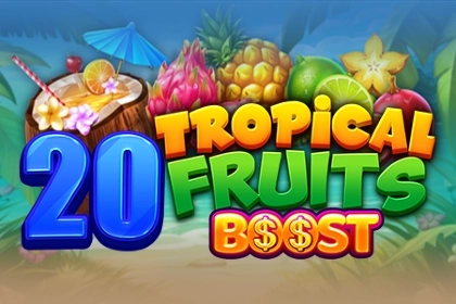 20 Tropical Fruits Boost pokie