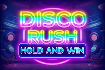 Disco Rush Hold And Win pokie
