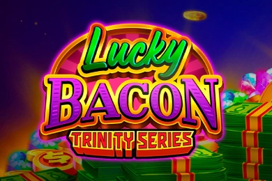 LUCKY BACON: TRINITY SERIES at Here2Win Casino