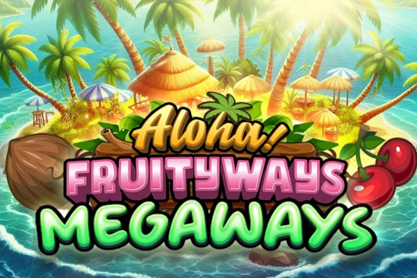 Aloha! Fruityways pokie