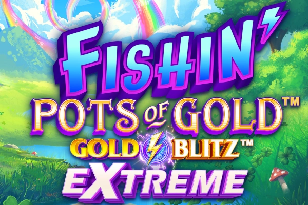 Fishin' Pots of Gold: Gold Blitz Extreme pokie