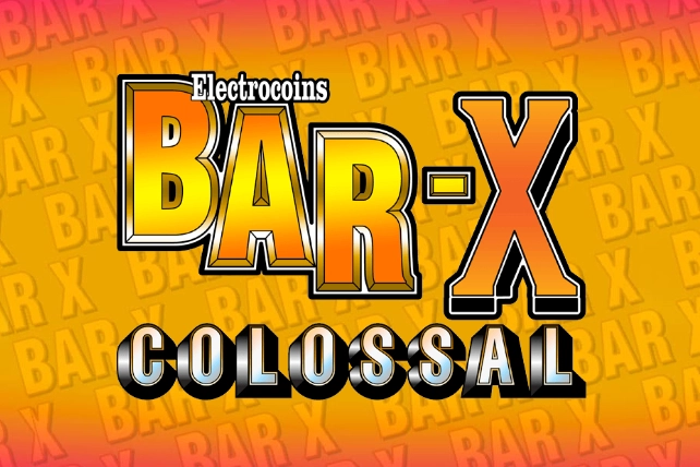 Bar-X Colossal at Here2Win Casino