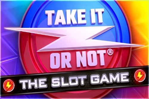 Take It or Not Slot pokie