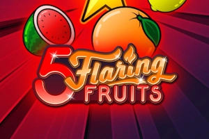 5 Flaring Fruits pokie