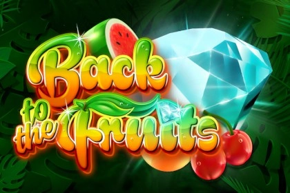 Back to the Fruits at Here2Win Casino