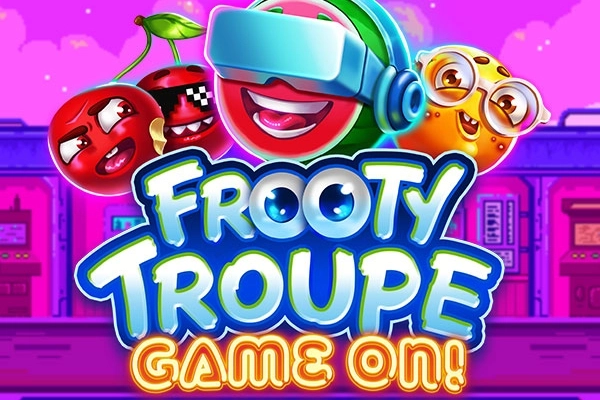 Frooty Troupe - Game On! at Here2Win Casino