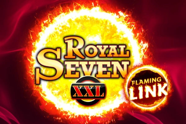 Royal Seven XXL Flaming Link pokie