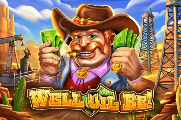 Well Oil Be! pokie