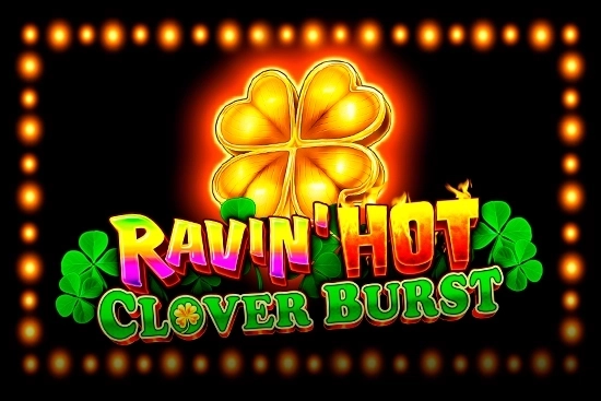 Ravin' Hot - Clover Burst pokie