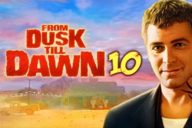 From Dusk Till Dawn 10 pokie