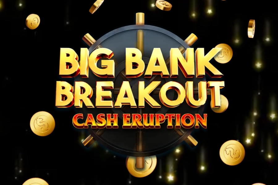 Cash Eruption Big Bank Breakout pokie