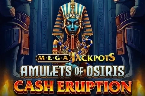 Cash Eruption MegaJackpots Amulets of Osiris pokie