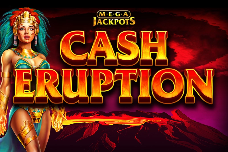Cash Eruption MegaJackpots pokie