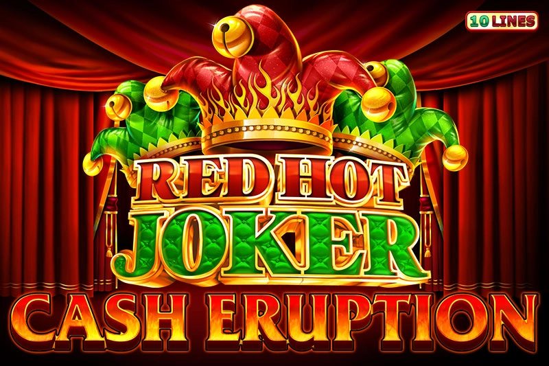 Cash Eruption Red Hot Joker pokie