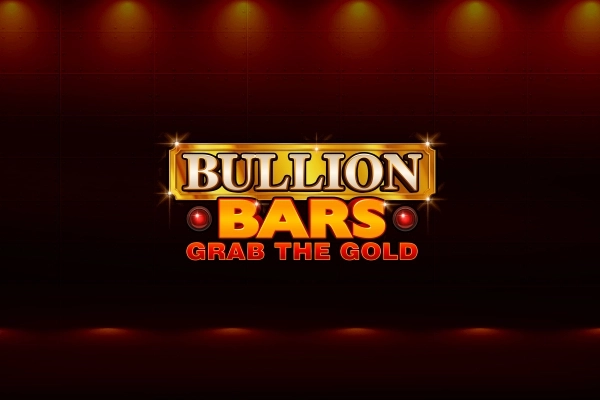 Bullion Bars Grab The Gold pokie
