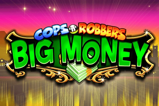 Cops 'n' Robbers Big Money pokie