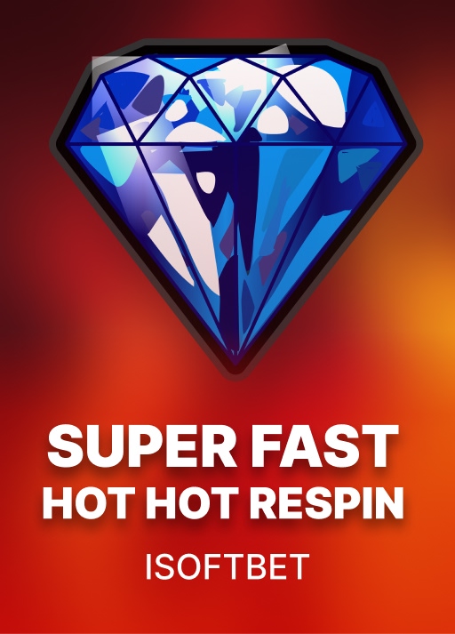 Super Fast Hot Hot Respin pokie