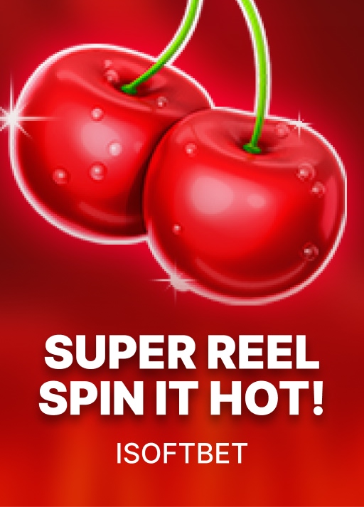 Super Reel - Spin It Hot pokie