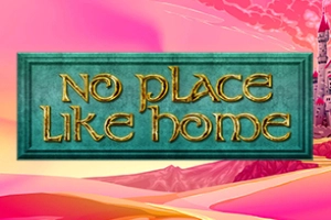 No Place Like Home pokie