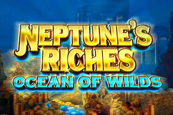 Neptune's Riches: Ocean of Wilds pokie