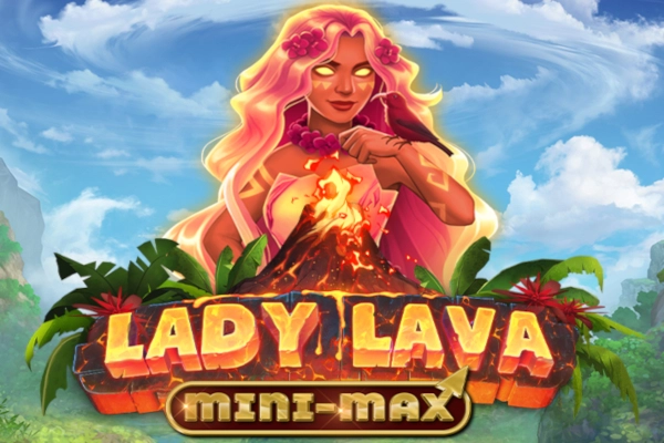 Lady Lava Mini-Max pokie