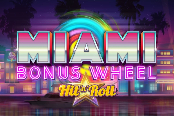 Miami Bonus Wheel Hit 'n' Roll pokie
